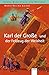 Karl der Große und der Feldzug der Weisheit (Arena Bibliothek des Wissens - Lebendige Geschichte) by 