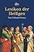 Lexikon der Heiligen by 