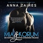 Mia & Korum (Die komplette Krinar Chroniken Trilogie)
