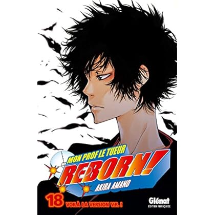 Reborn Tome 18 : Voilà la version V.R. ! Reborn Tome 18 : Voilà la version V.R. !