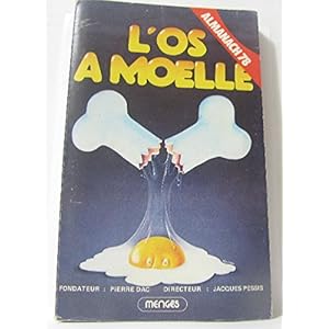 Almanach 78 - L'Os à moelle. Fondateur Pierre Dac - Directeur Jacques Pessis.