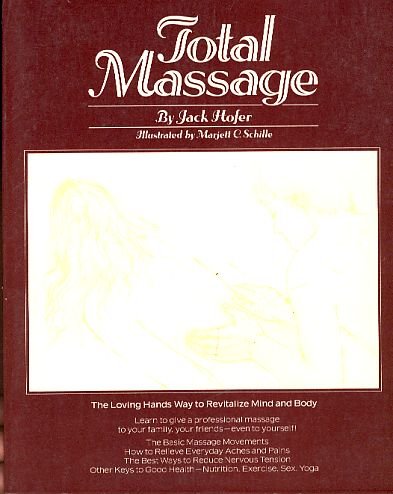 Total Massage. Illustrated by Marjett C. Schille.