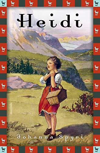 Heidi - Vollständige Ausgabe. Erster und zweiter Teil. (Anaconda Kinderbuchklassiker)