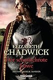 Bücher Neuerscheinungen 2022 - Der scharlachrote Löwe: Historischer Roman von Elizabeth Chadwick