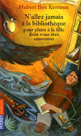 <a href="/node/19914">N'allez jamais à la bibliothèque pour plaire à la fille dont vous êtes amoureux</a>