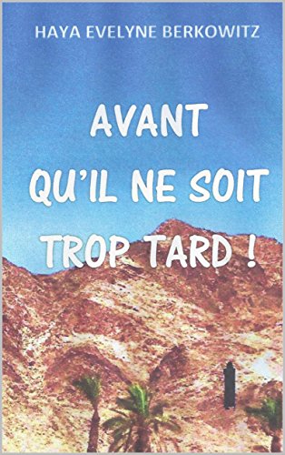 Télécharger Avant qu'il ne soit trop tard! Francais PDF