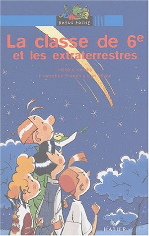 couverture de : La Classe de 6e et les extraterrestres