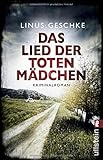 Bücher Neuerscheinungen 2022 - Das Lied der toten Mädchen von Linus Geschke
