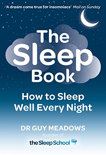 The Sleep Book: How to Sleep Well Every Night (English Edition)