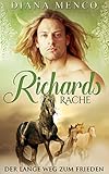Bücher Neuerscheinungen 2022 - Richards Rache: Der lange Weg zum Frieden (2) von Diana Menco