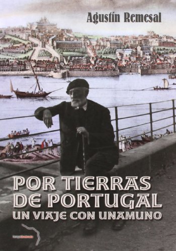 Download Por Tierras De Portugal. Un Viaje Con Unamuno
