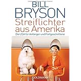 Streiflichter aus Amerika: Die USA für Anfänger und Fortgeschrittene