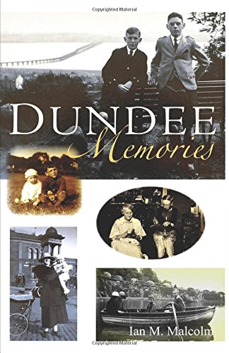 Dundee Memories: Scottish Social History