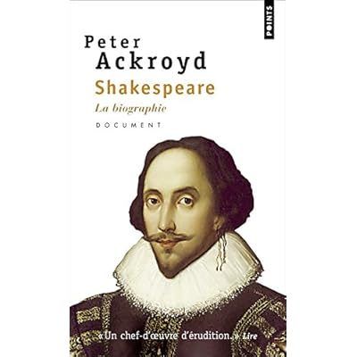 Shakespeare. La biographie Shakespeare. La biographie