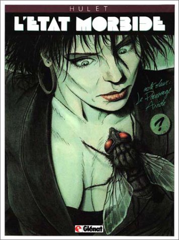 couverture de : ETAT MORBIDE T.2 : LE PASSAGE AVIDE (L')