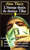 L'Etrange destin du docteur Tillac