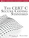 The CERT C Secure Coding Standard (Sei Series in Software Engineering) by Robert C. Seacord