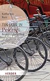 Ein Jahr in Peking: Reise in den Alltag (HERDER spektrum) by 