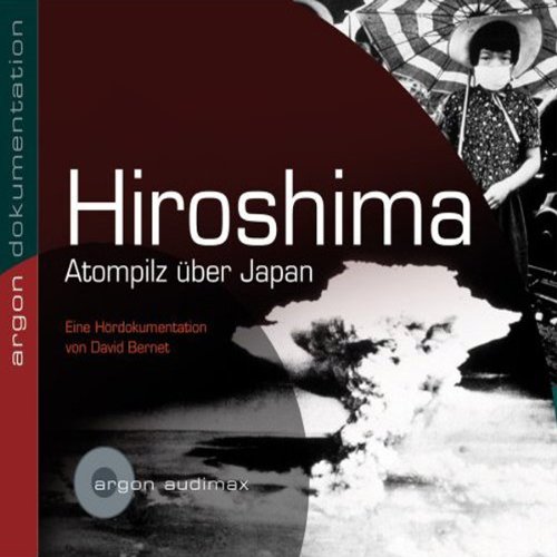 Download Hiroshima, Atompilz über Japan Download Hiroshima, Atompilz über Japan