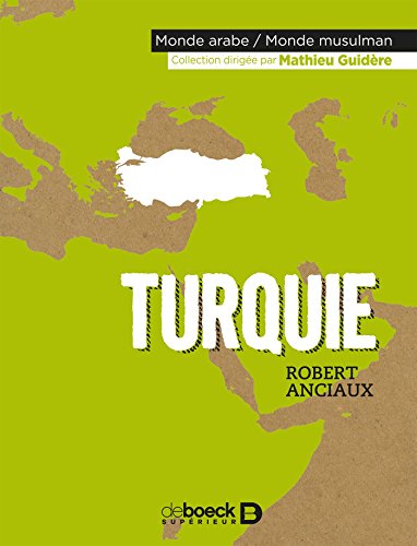 Télécharger Turquie (Monde arabe - Monde musulman) Livre PDF Gratuit