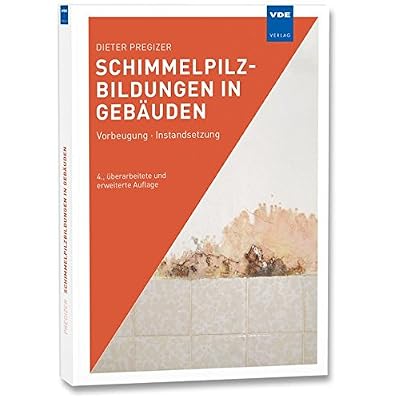 [PDF] Download Schimmelpilzbildungen in Gebáuden: Bautechnische Maßnahmen zur Vorbeugung und Instandsetzung Kostenlos