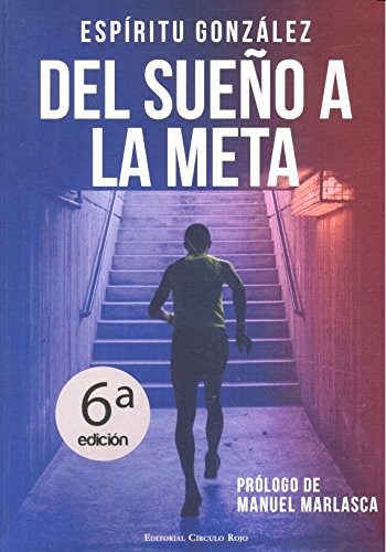 Download Del sueño a la meta: El libro de Espíritu González. El policía que escribe y corre maratones Download Del sueño a la meta: El libro de Espíritu González. El policía que escribe y corre maratones