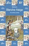 Blanche-Neige et autres contes
