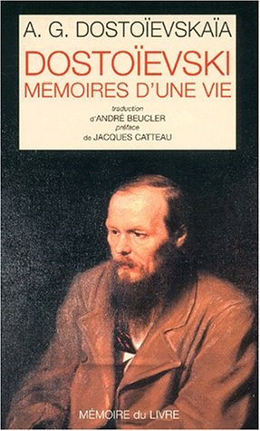 Télécharger Dostoïevski, mémoires d'une vie Francais PDF