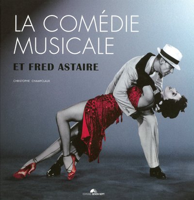 Télécharger La comédie musicale et Fred Astaire (1DVD) livre En ligne
