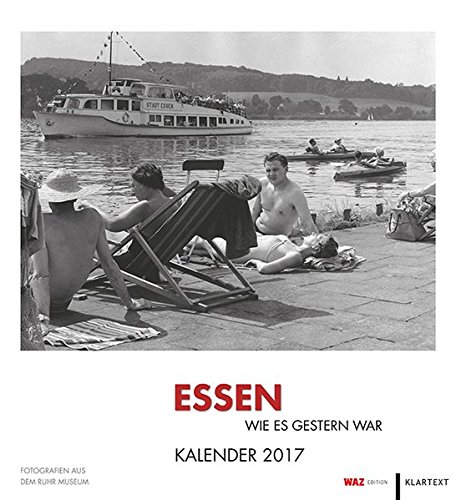 Essen wie es gestern war: Kalender 2017. WAZ-Edition