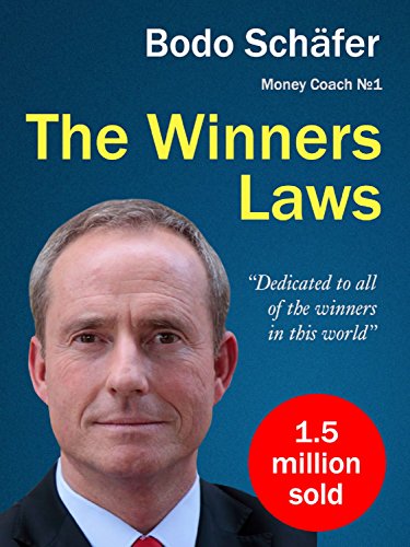 The Winners Laws - 30 Absolutely Unbreakable Habits of Success: Everyday Step-by-Step Guide to Rich and Happy Life (English Edition)