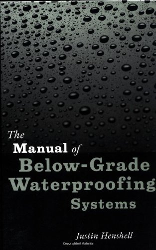 Manual of Below-Grade Waterproofing Systems
