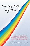 Image de Coming Out Together: The Journey of a Gay Minister's Wife Through Love, Divorce, and Remarriage