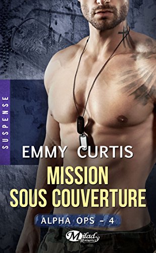 Book's Cover ofMission sous couverture Alpha Ops T4