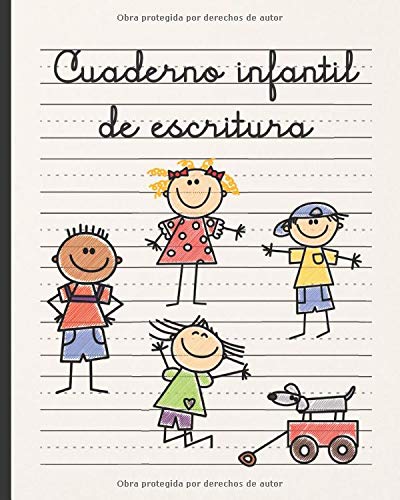 CUADERNO INFANTIL DE ESCRITURA: HOJAS PAUTADAS ESPECIALES PARA LA PRÁCTICA DE CALIGRAFÍA | ESPECIALMENTE INDICADA PARA NIÑOS Y NIÑAS DE PREESCOLAR Y PRIMARIA