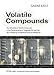 Produktbild Volatile Compounds: The Utilisation of Volatile Compounds in the Characterisation of Vegetable Oils and Fats and in Reducing the Bacterial Count of Ambient Air
