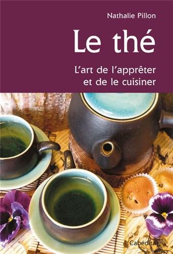 Download THE, L'ART DE L'APPRETER ET DE LE CUISINER Download THE, L'ART DE L'APPRETER ET DE LE CUISINER