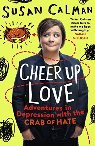 Download Cheer Up Love: Adventures in depression with the Crab of Hate Download Cheer Up Love: Adventures in depression with the Crab of Hate