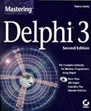 Mastering Delphi 3, w. CD-ROM by 