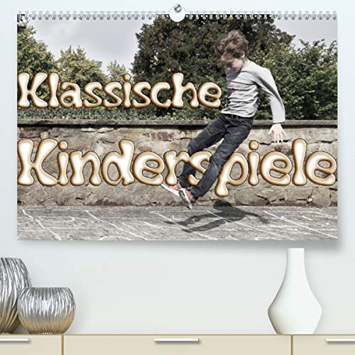 Preisvergleich Produktbild Klassische Kinderspiele(Premium, hochwertiger DIN A2 Wandkalender 2020, Kunstdruck in Hochglanz): Tolle Fotos von aktiven Kindern im Spiel (Monatskalender, 14 Seiten ) (CALVENDO Spass)
