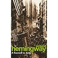 A Farewell to Arms: Ernest Hemingway (Arrow classic)