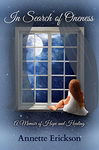 Download In Search of Oneness: A Memoir of Hope and Healing Download In Search of Oneness: A Memoir of Hope and Healing