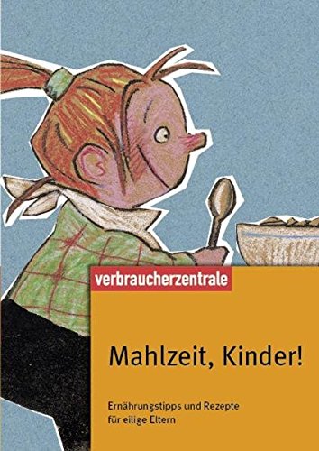 Download Mahlzeit, Kinder!: Ernährungstipps und Rezepte für eilige Eltern Download Mahlzeit, Kinder!: Ernährungstipps und Rezepte für eilige Eltern