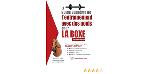 Le Guide Supreme De L Entrainement Avec Des Poids Pour La Boxe Ebook Price Rob Amazon Fr