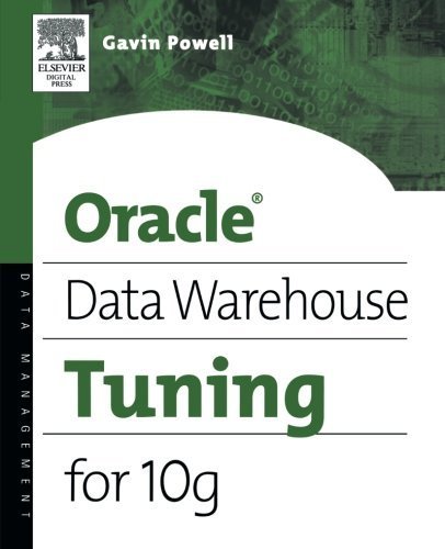 Oracle Data Warehouse Tuning for 10g 1st edition by Powell, Gavin JT (2005) Paperback francais Oracle Data Warehouse Tuning for 10g 1st edition by Powell, Gavin JT (2005) Paperback francais