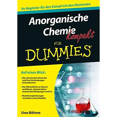 Anorganische Chemie kompakt für Dummies Anorganische Chemie kompakt für Dummies