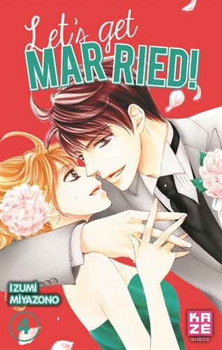 Let's get married !, Tome 4 :