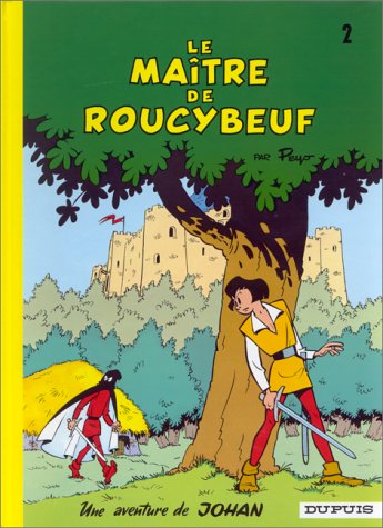 couverture de : Le ma&icirc;tre de Roucybeuf