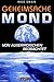 Geheimsache Mond. Von Ausserirdischen beobachtet by