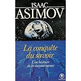 Amazon Fr La Conquete Du Savoir Asimov Isaac Livres